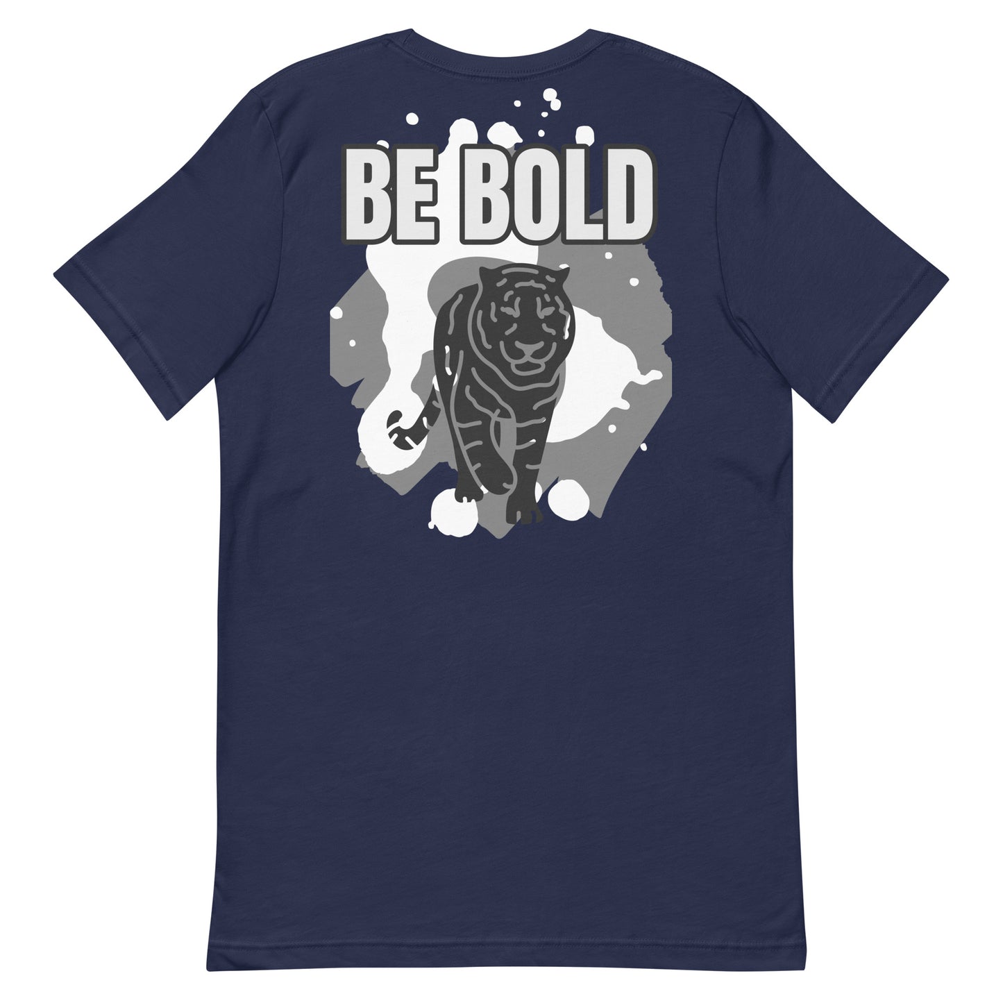 Be Wild T-Shirt - Be Bold Tiger