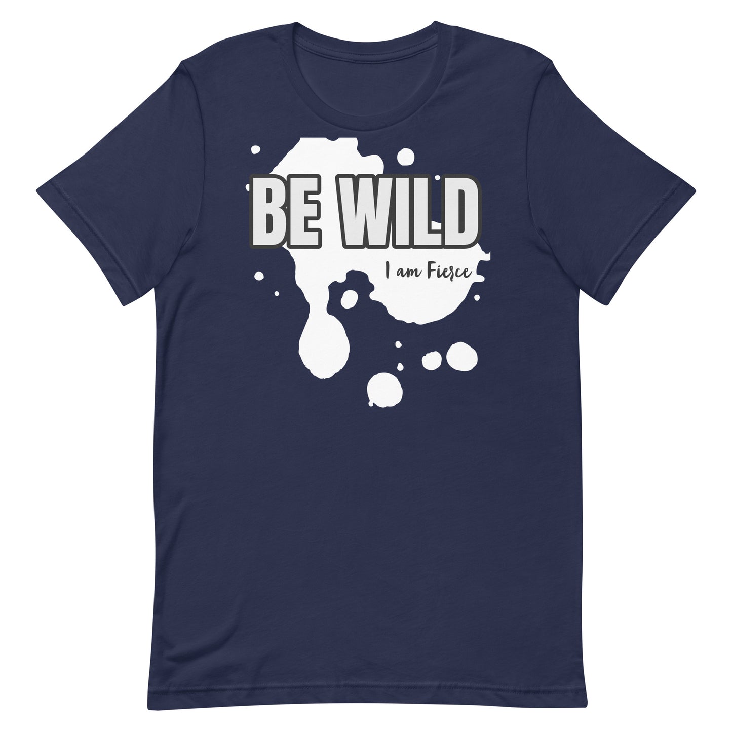 Be Wild T-Shirt - Be Bold Tiger