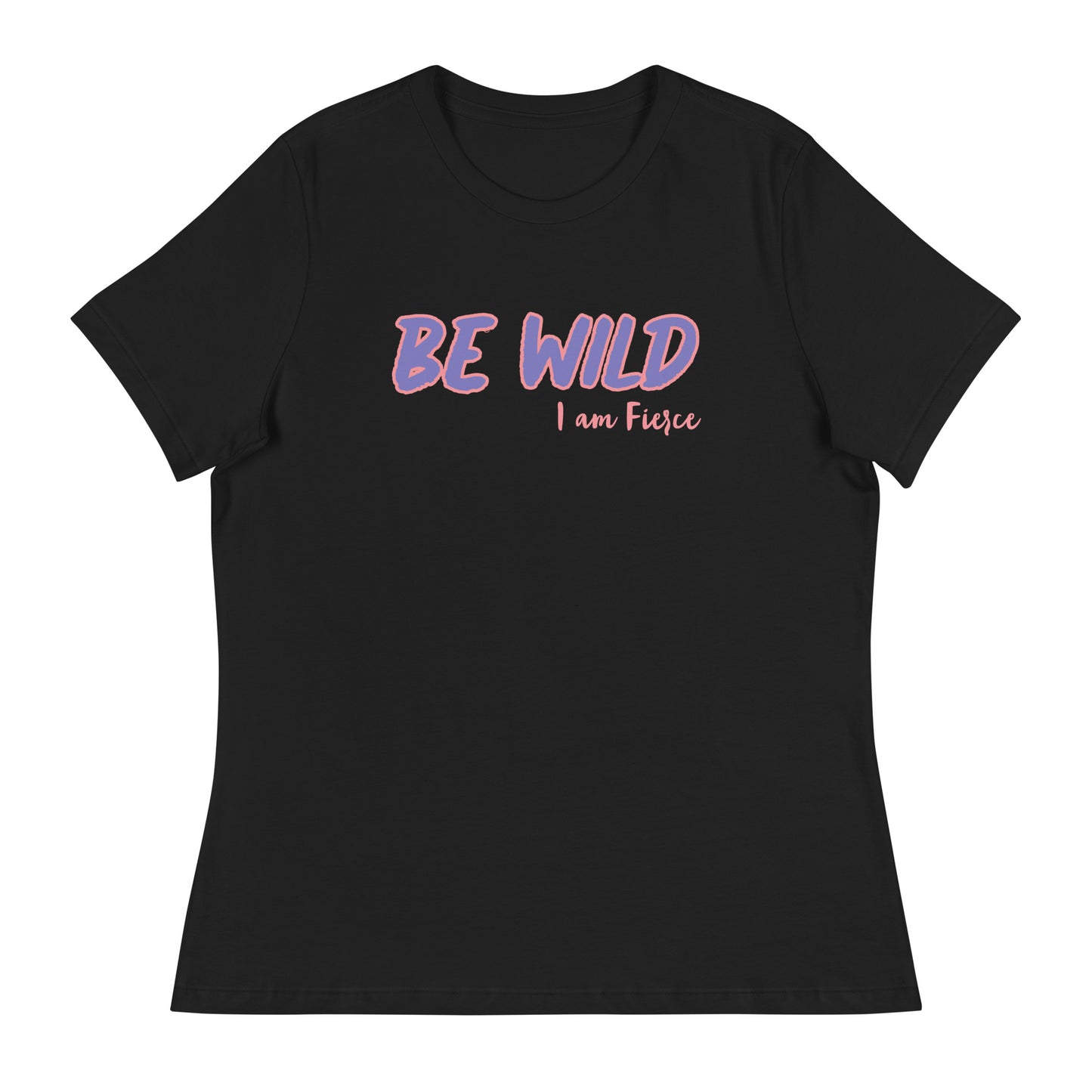 Be Wild Women's Shirt - Run Free