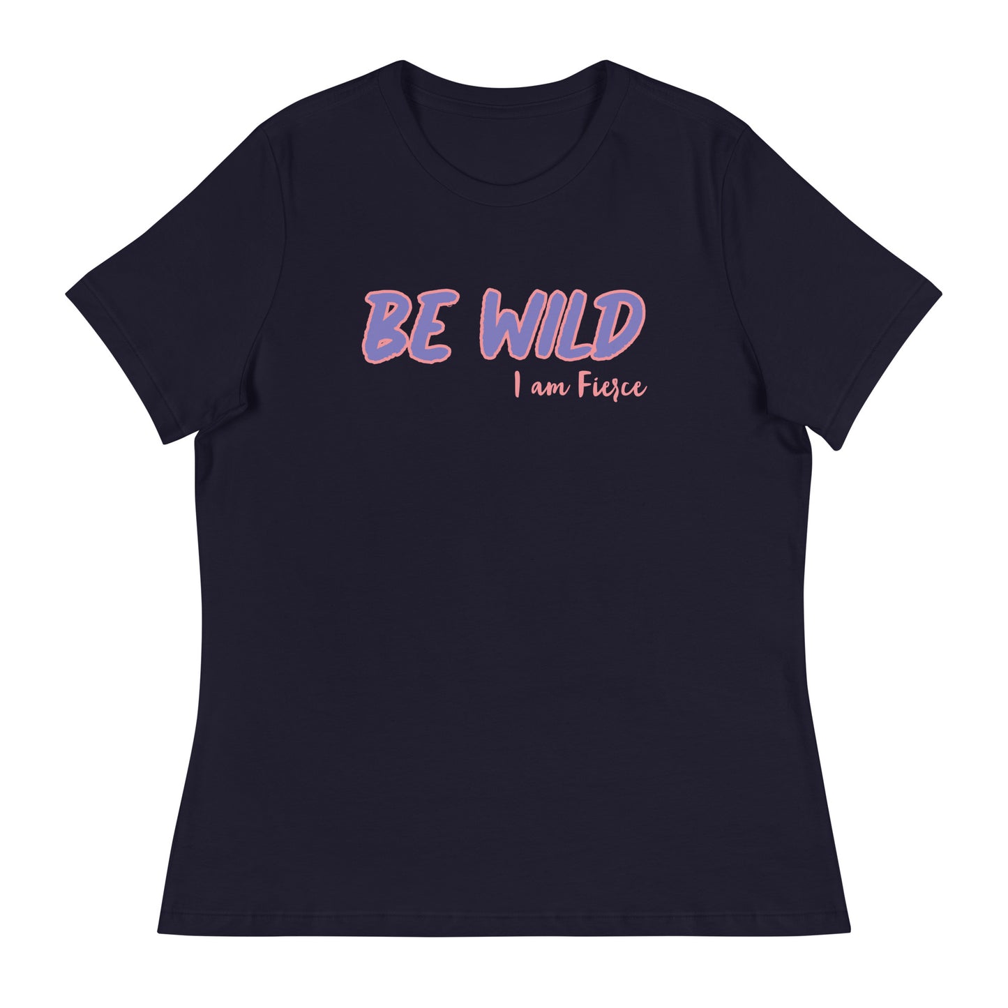Be Wild Women's Shirt - Run Free